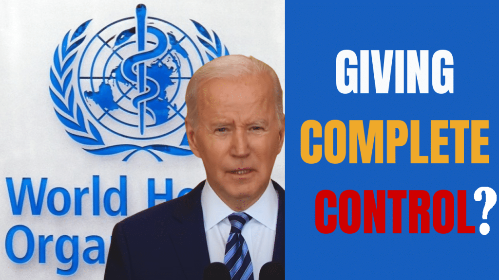 Biden’s World Health Organization draft ‘treaty’ makes ‘sovereign right’ to manage public health and pandemics ‘provisional’